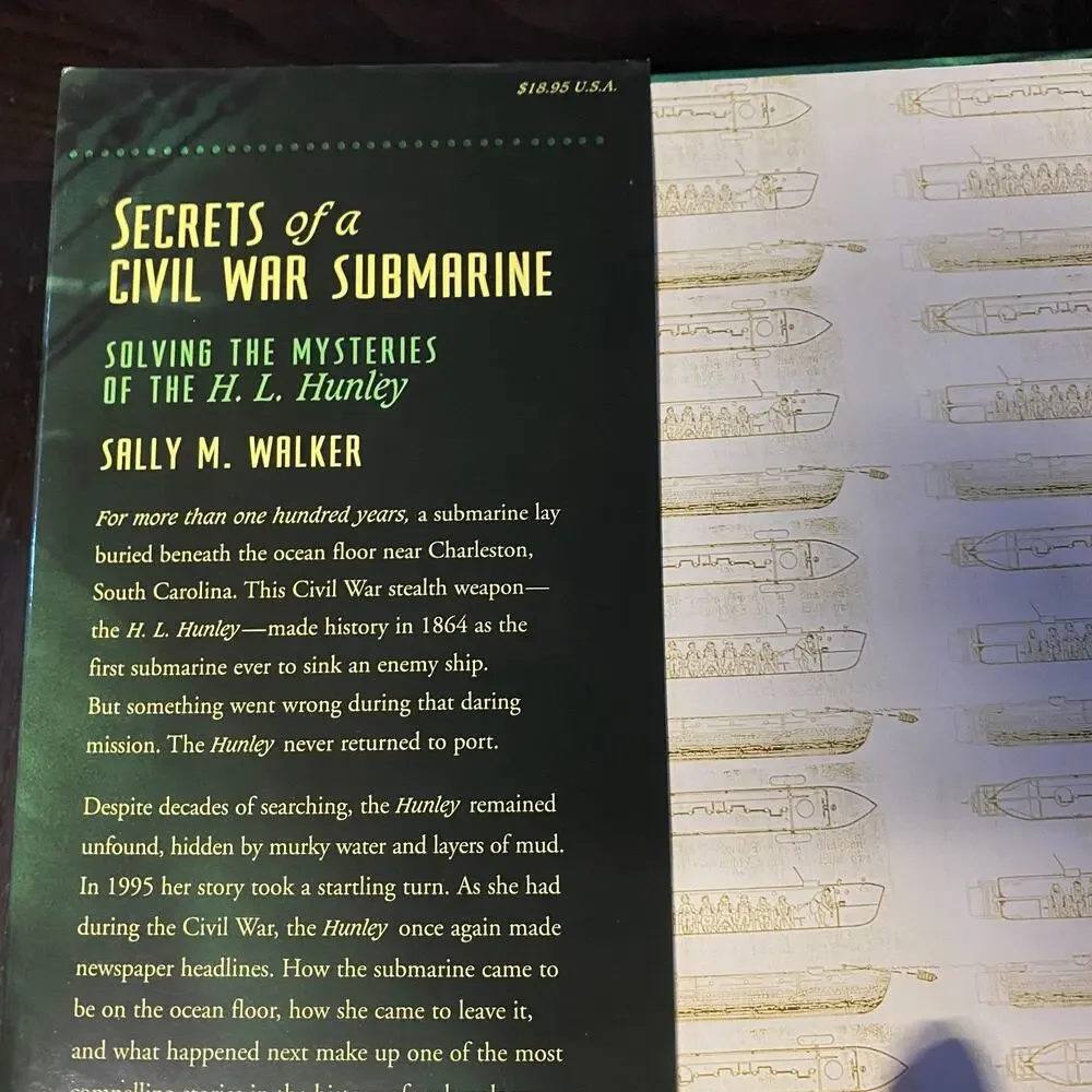 Secrets of a Civil War Submarine Solving Mysteries H. L. Hunley Sally M. Walker